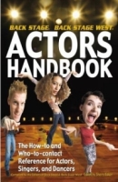 The Back Stage Actor's Handbook: The How to and Who to Contact Reference for Actors, Singers and Dancers артикул 9023d.
