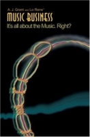 Music Business : It's all about the Music Right? артикул 9027d.