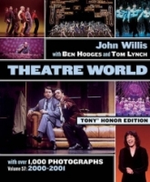 Theatre World Volume 57 - 2000-2001 : Special Tony Honor Edition (Theatre World) артикул 9049d.