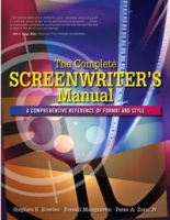 The Complete Screenwriter's Manual: A Comprehensive Reference of Format and Style (for Sourcebooks, Inc ) артикул 9111d.