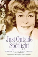 Just Outside the Spotlight: Growing up with Eileen Heckart артикул 9141d.