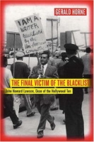 The Final Victim of the Blacklist: John Howard Lawson, Dean of the Hollywood Ten артикул 9149d.