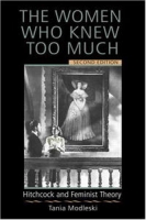 The Women Who Knew Too Much: Hitchcock and Feminist Theory, Second Edition артикул 9154d.