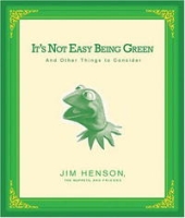 It's Not Easy Being Green: And Other Things to Consider артикул 9168d.
