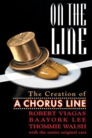 On the Line - The Creation of A Chorus Line артикул 9172d.