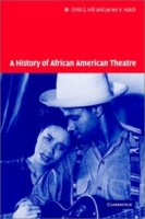 A History of African American Theatre (Cambridge Studies in American Theatre and Drama) артикул 9182d.