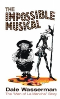 The Impossible Musical: The "Man of la Mancha" Story артикул 9238d.